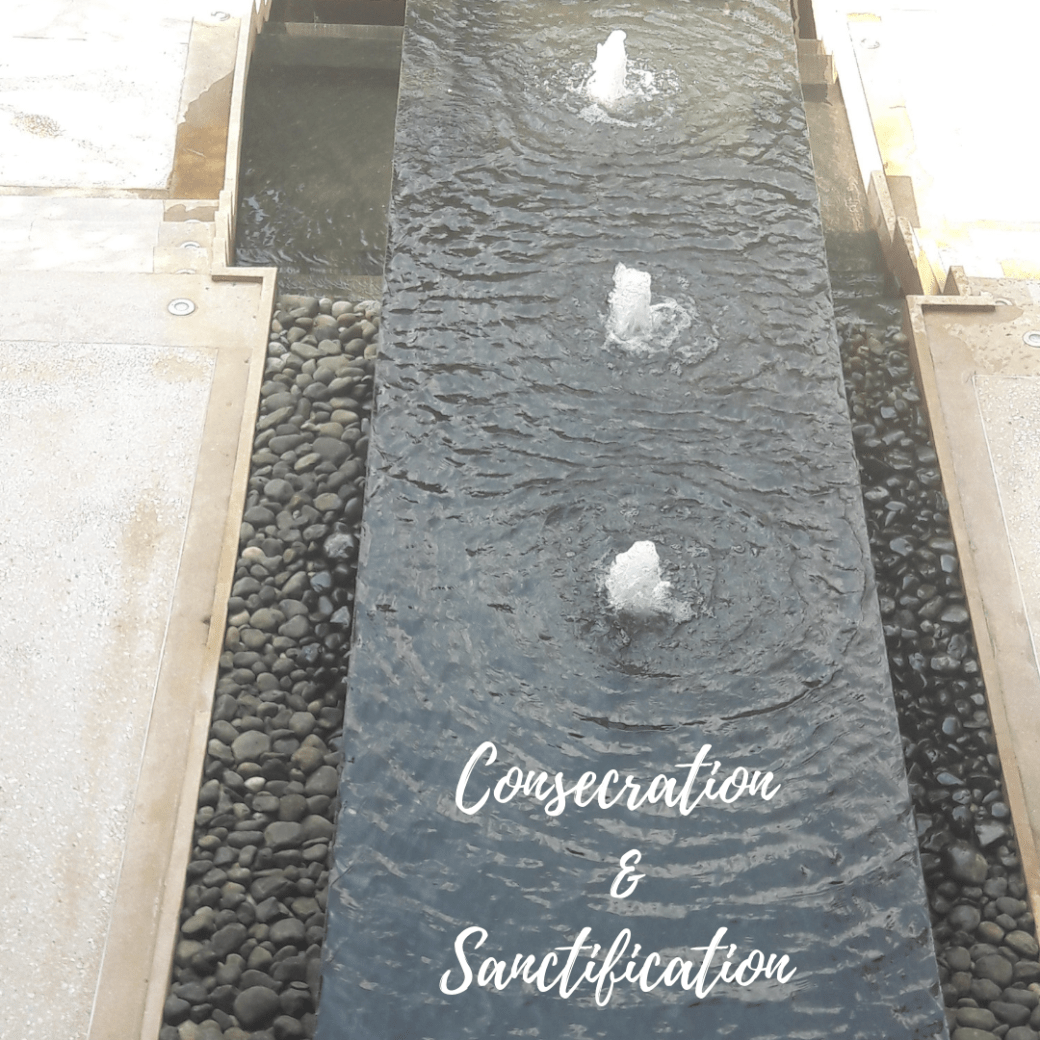 consecration &amp; sanctification